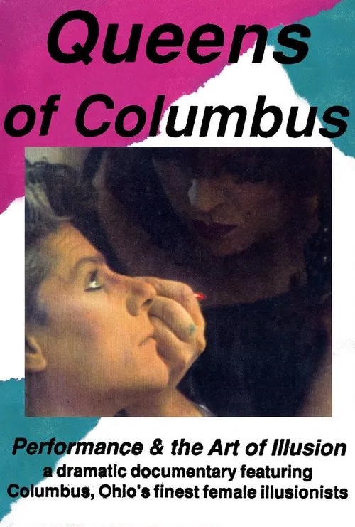 Queens of Columbus: Performance and the Art of Illusion movie poster