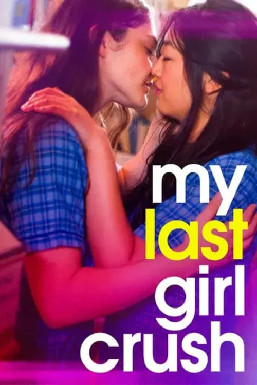 My Last Girl Crush movie poster