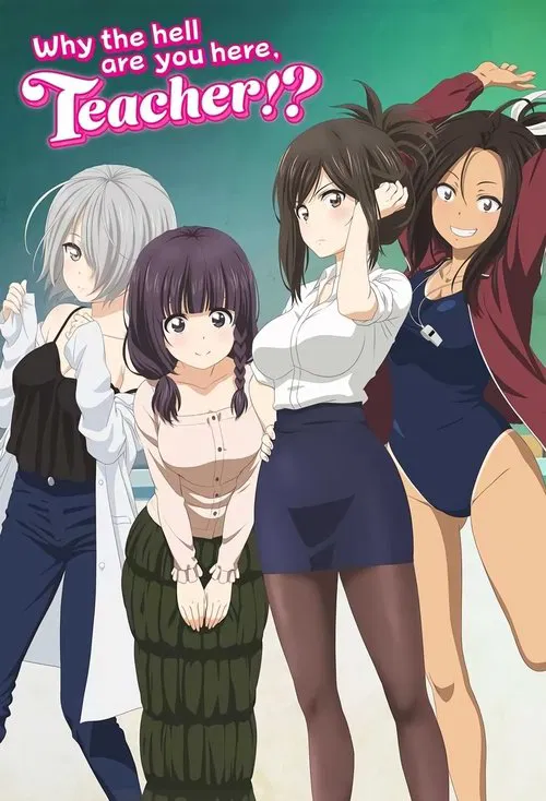 Why the Hell Are You Here, Teacher!? tv show poster