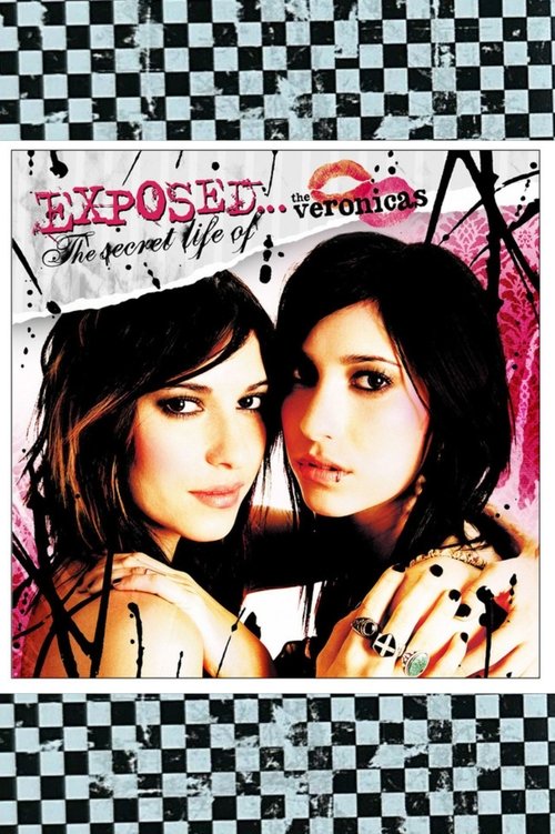 Poster do filme Exposed... The Secret Life of The Veronicas