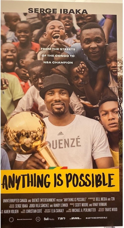 Anything is Possible: A Serge Ibaka Story movie poster