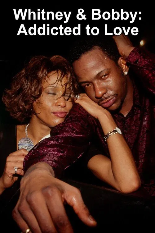 Whitney & Bobby: Addicted to Love movie poster