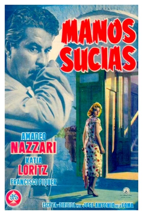 Manos sucias movie poster