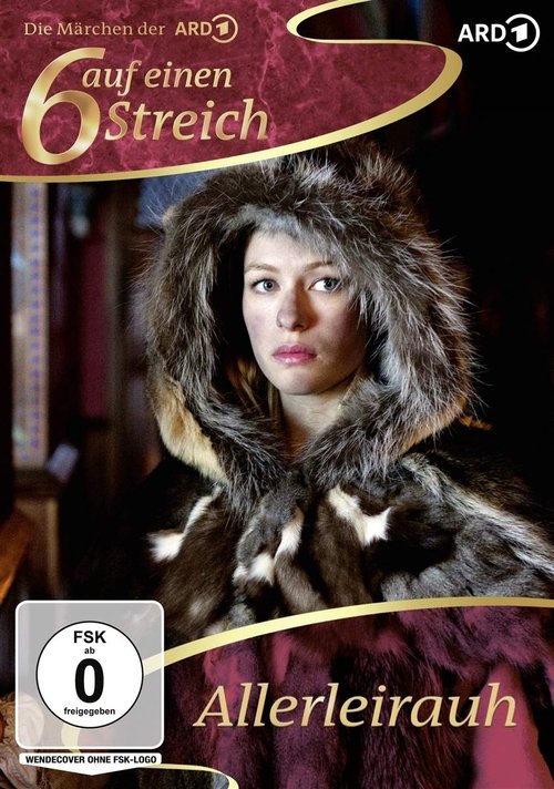 Sechs auf einen Streich - Allerleirauh movie poster