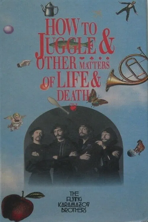 Poster do filme How to Juggle & Other Matters of Life & Death