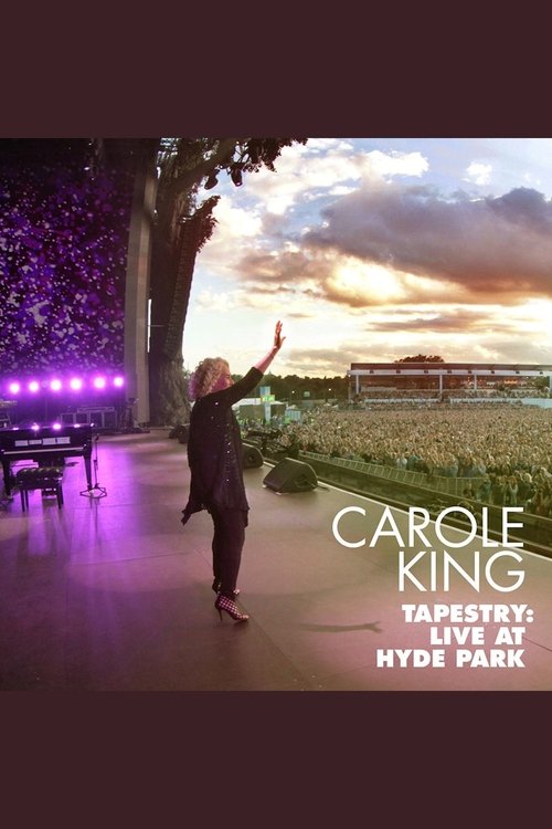 Carole King - Tapestry: Live in Hyde Park movie poster