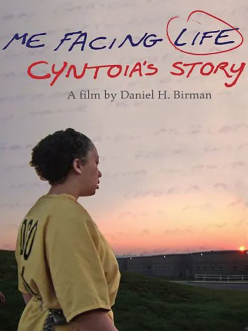 Me Facing Life: Cyntoia's Story movie poster