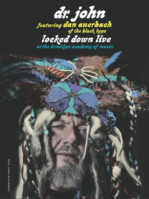 Poster do filme Dr. John featuring Dan Auerbach of The Black Keys: Locked Down Live at the Brooklyn Academy of Music