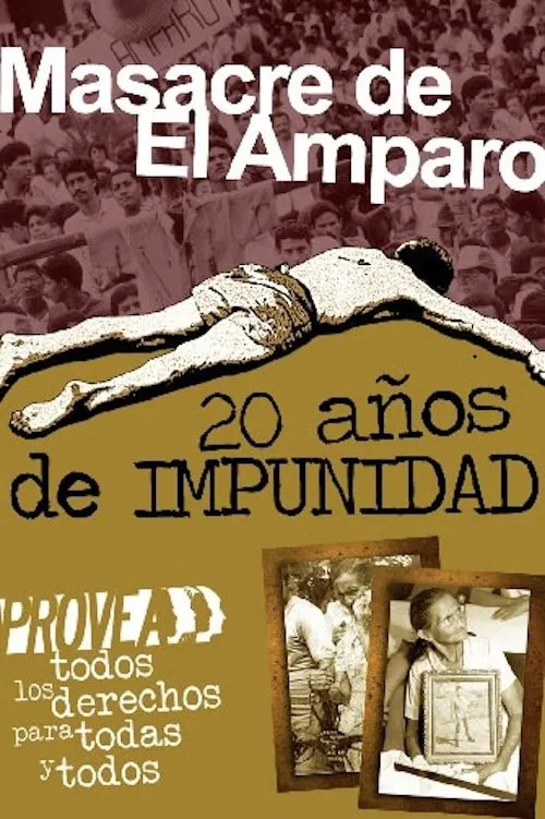 Masacre de El Amparo: 20 años de impunidad movie poster