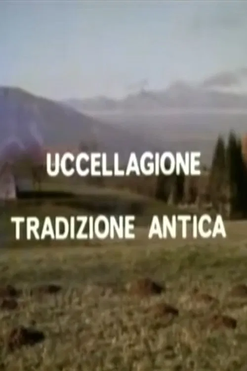 Poster do filme Uccellagione tradizione antica