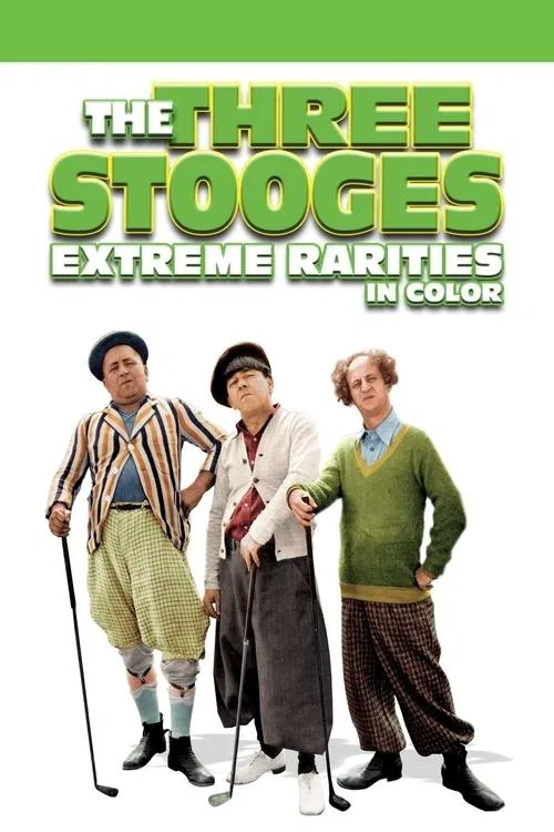 Poster do filme The Three Stooges: Extreme Rarities
