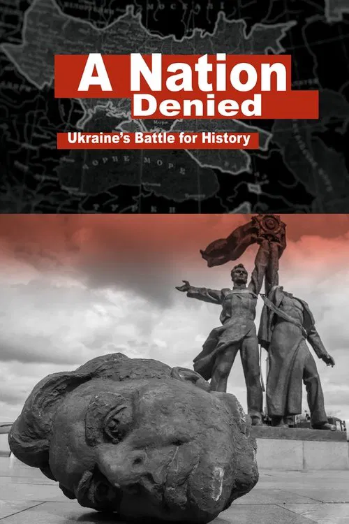 A Nation Denied: Ukraine's Battle for History movie poster