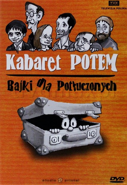 Kabaret Potem - Bajki dla potłuczonych movie poster