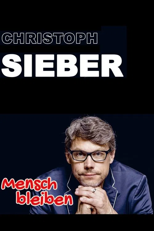 Christoph Sieber - Mensch bleiben movie poster