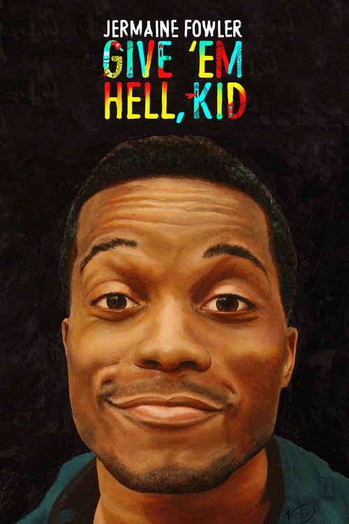 Jermaine Fowler: Give 'Em Hell, Kid movie poster