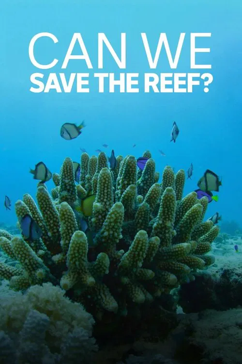 Can We Save the Reef? movie poster
