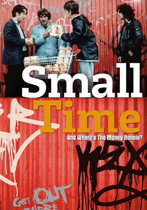 Small Time And Where's The Money Ronnie? movie poster