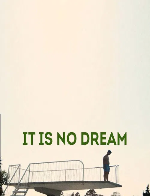 It is no Dream movie poster