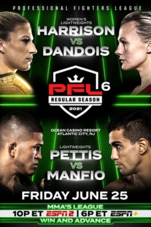 PFL 2021 #6: Regular Season - Harrison vs. Dandois movie poster