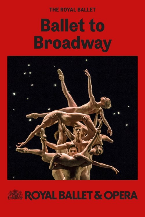 RB&O Live 2024/25: Ballet to Broadway: Weeldons Werke movie poster