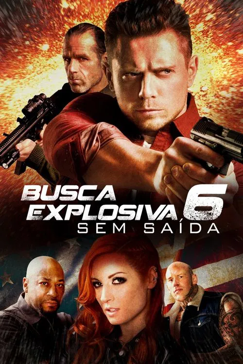 Poster do filme Busca Explosiva 6: Sem Saída
