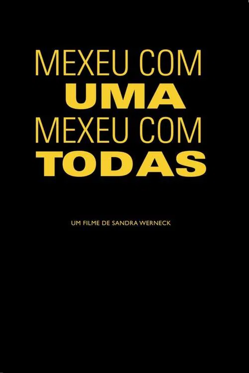 Mexeu com uma, mexeu com todas movie poster