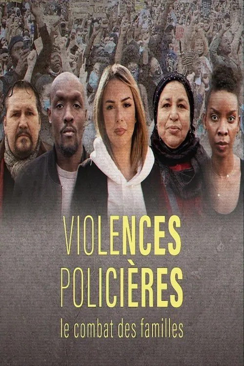 Violences policières, le combat des familles movie poster