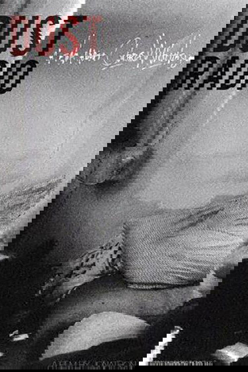 Dust Radio: A Film About Chris Whitley movie poster