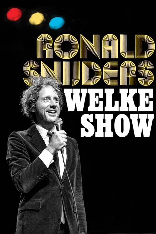Ronald Snijders: Welke Show movie poster