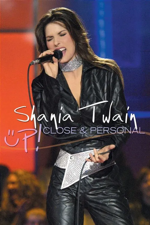Shania Twain Up! Close and Personal movie poster