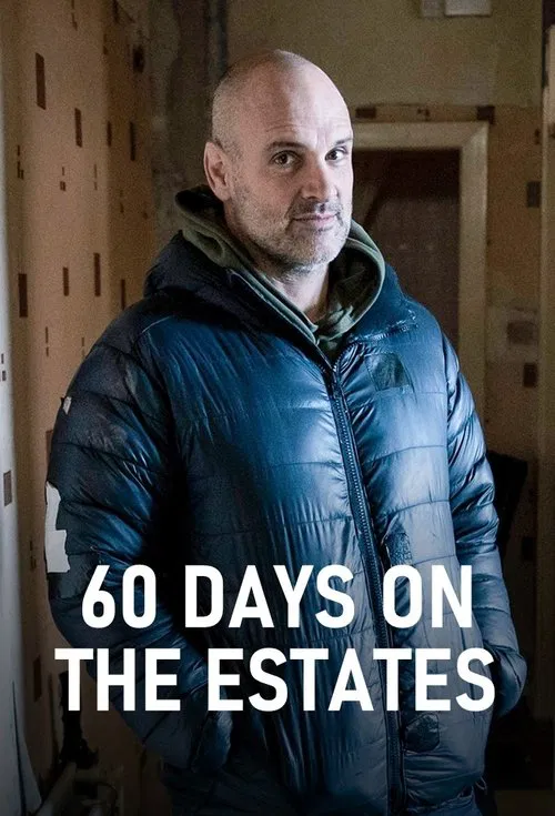 60 Days on the Estates tv show poster