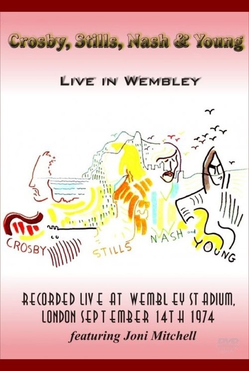 Crosby, Stills, Nash & Young - Live in Wembley 1974 movie poster