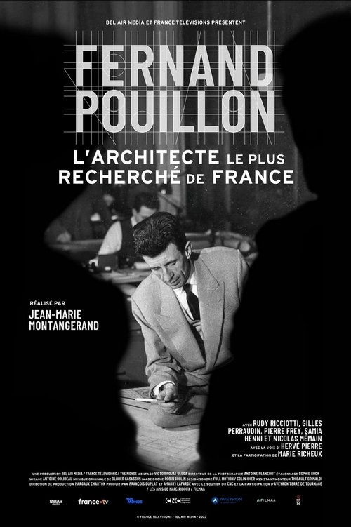 Fernand Pouillon, l'architecte le plus recherché de France movie poster