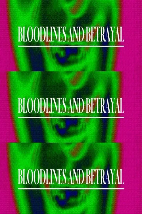 Bloodlines and Betrayal movie poster
