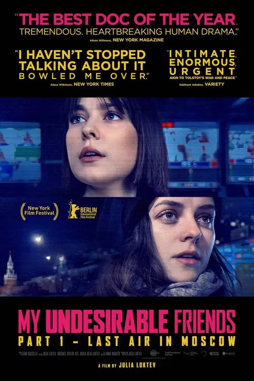 My Undesirable Friends: Part I – Last Air in Moscow movie poster