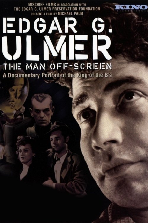 Edgar G. Ulmer: The Man Off-Screen movie poster