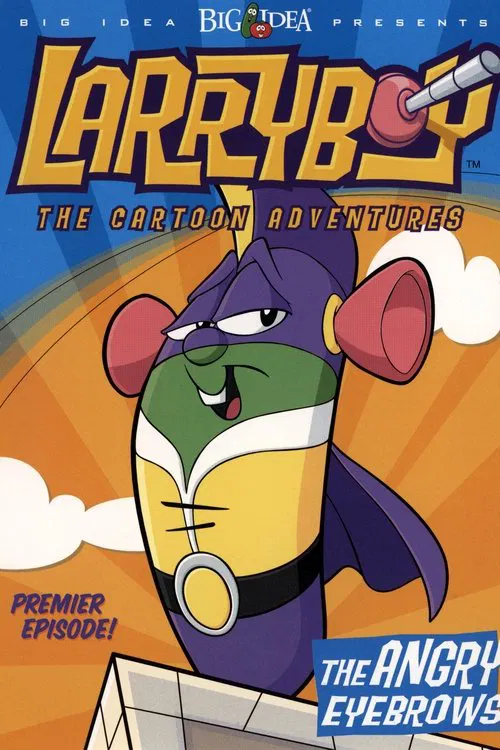 VeggieTales: LarryBoy and the Angry Eyebrows movie poster