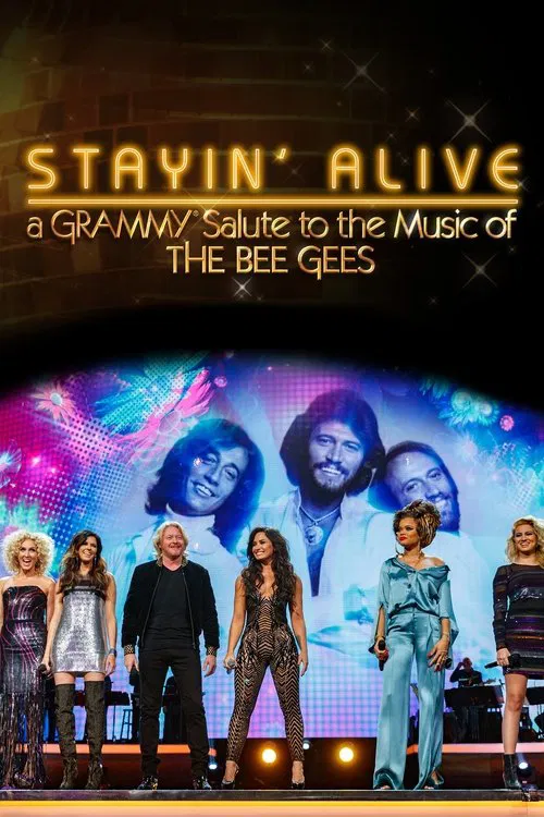 Stayin' Alive: A Grammy Salute to the Music of the Bee Gees movie poster