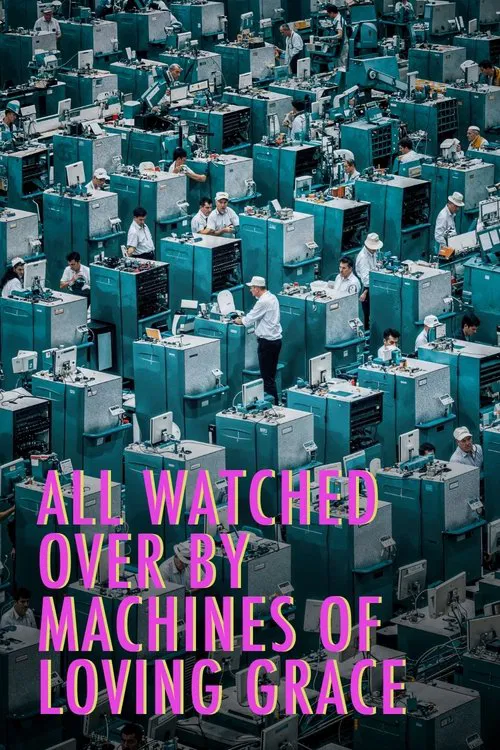 All Watched Over by Machines of Loving Grace tv show poster