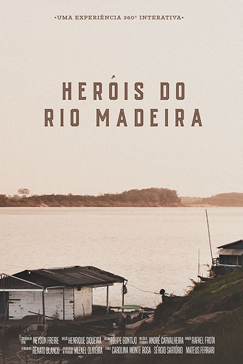 Heróis do Rio Madeira movie poster