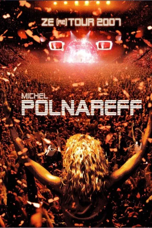 Michel Polnareff - Ze (re) Tour 2007 movie poster
