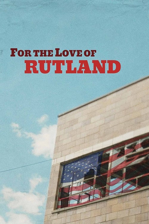 For the Love of Rutland movie poster