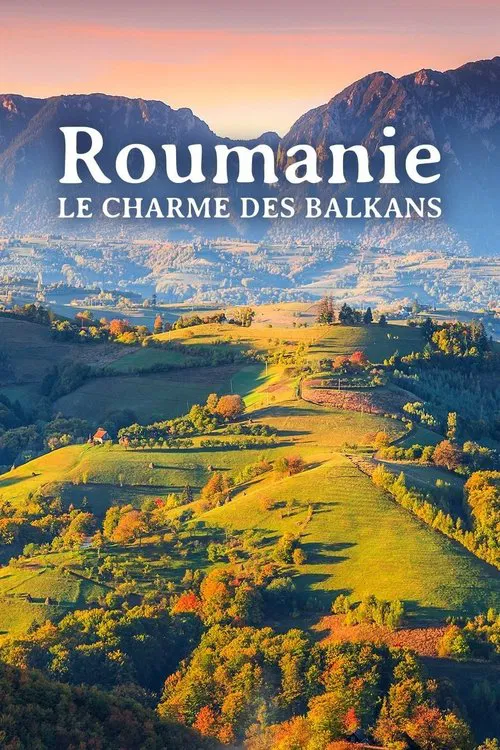 Roumanie, le charme des Balkans movie poster