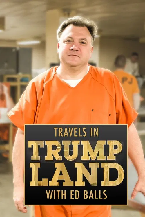 Poster da série Travels in Trumpland with Ed Balls