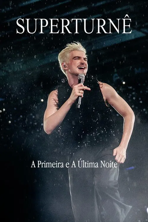 Poster do filme SuperTurnê: The First and Last Night
