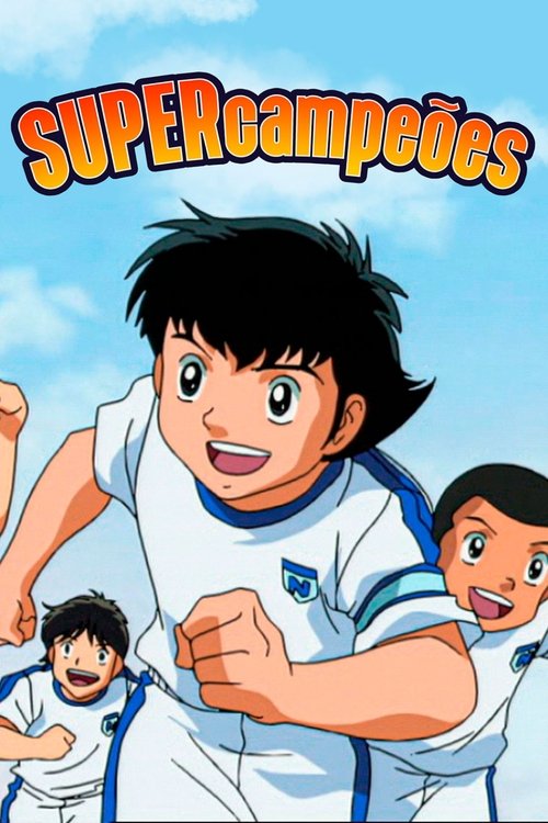 Poster da série Super Campeões: Rumo ao Sonho