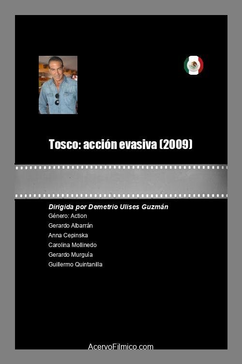 Tosco: acción evasiva movie poster