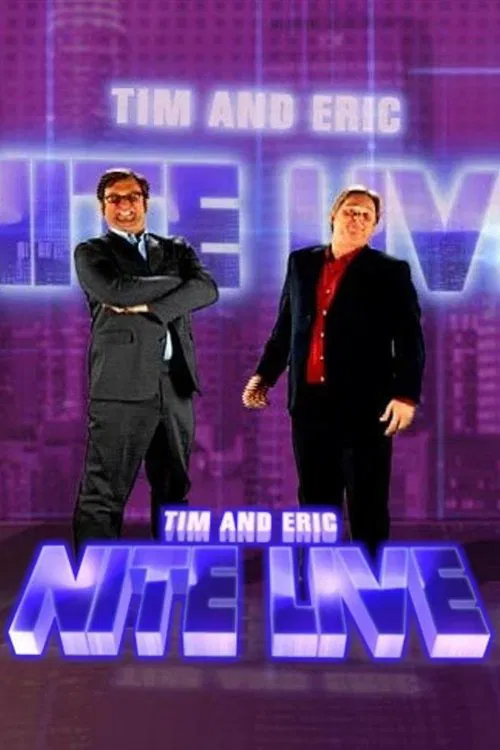 Tim and Eric Nite Live! tv show poster