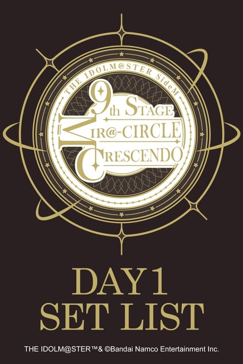 THE IDOLM@STER SideM 9th STAGE ~MIR＠-CIRCLE CRESCENDO~ (DAY 1) movie poster