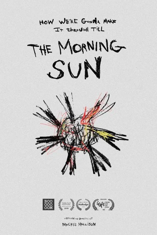 How We're Gonna Make it Through Till the Morning Sun movie poster